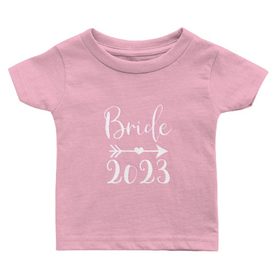 Bride To Be 2023 Engagement Getting Married Baby T Shirts
