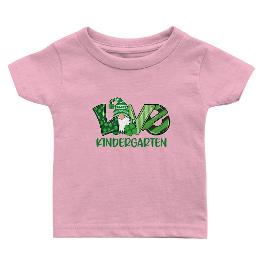 Love Gnome Kindergarten St PatricDay Teacher Or St Baby T Shirts