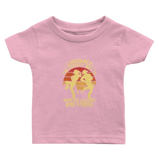 Linedance The Perfect Way Western Country Music Baby T Shirts