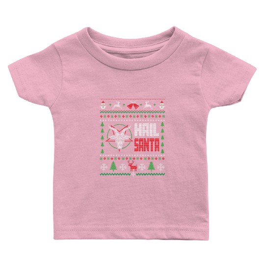 Hail Santa Ugly Baby T Shirts