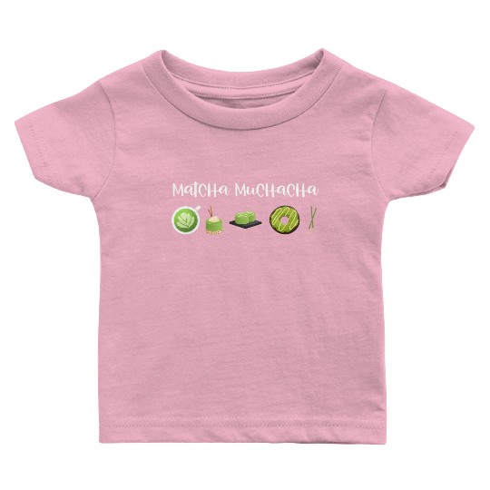 Matcha Muchacha Matcha Latte Green Tea Baby T Shirts