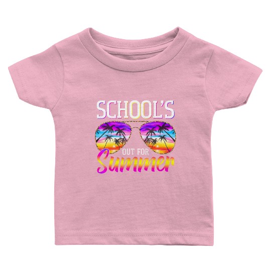 Last Day Of School Schools Out For Summer Teacher Baby T Shirts