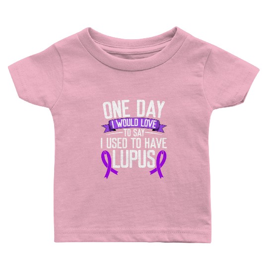 Lupus Awareness Month Purple Ribbon I Used To Baby T Shirts