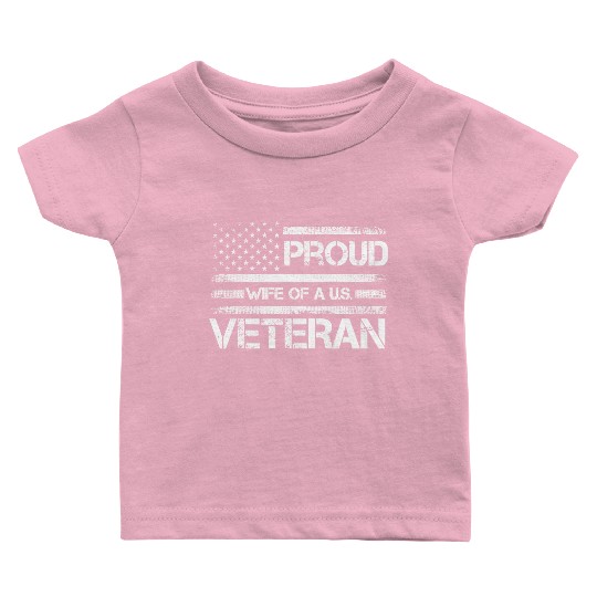 Veterans Proud Wives Of Us Veterans American Flag Baby T Shirts