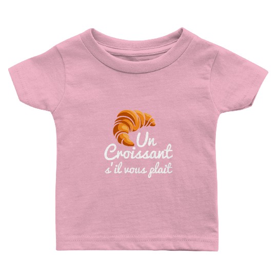 French Croissant Bread Un Croissant S'Il Vous Baby T Shirts