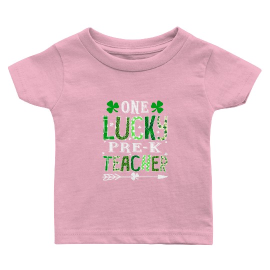 St Patrick'S Day One Lucky Pre-K Teacher Shamrock Baby T Shirts