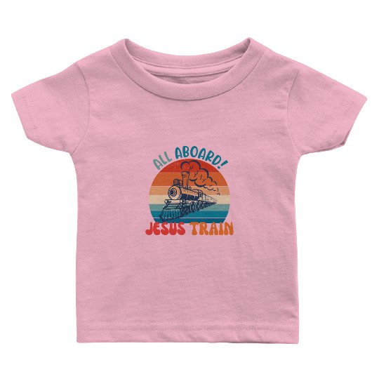 All Aboard! Je-sus Train Baby T Shirts