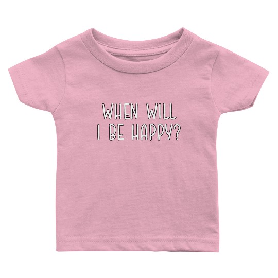 Happy? Baby T Shirts