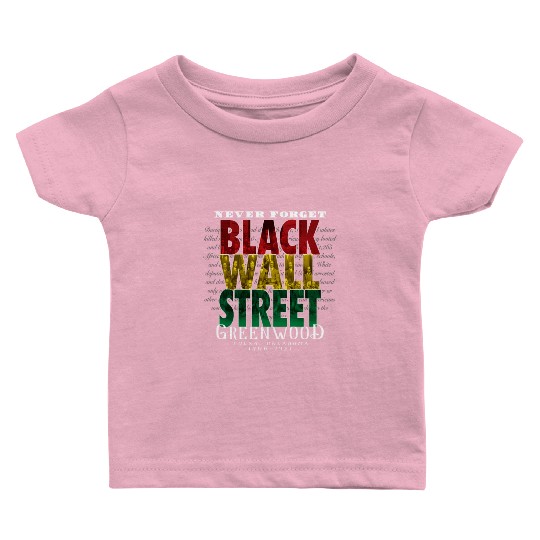 Never Forget Black Wall Street Greenwood Tulsa Baby T Shirts