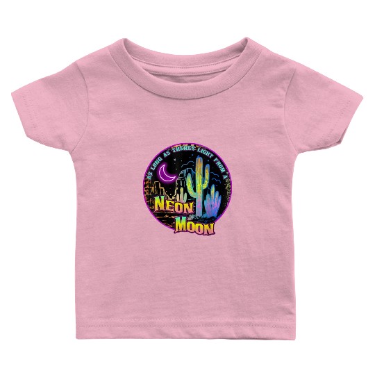 As Long As Theres Light From A Neon Moon Country Baby T Shirts