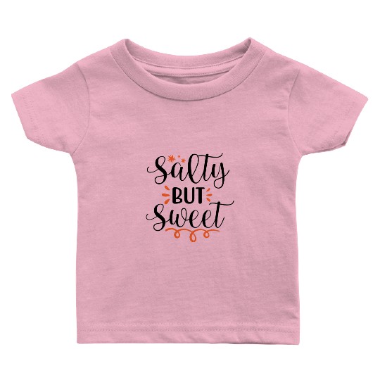 Salty but sweet 01 Baby T Shirts