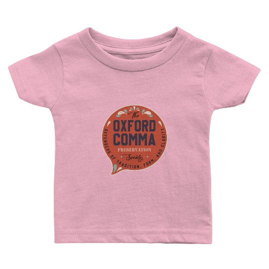 The Oxford Comma Preservation Society Team Oxford Baby T Shirts