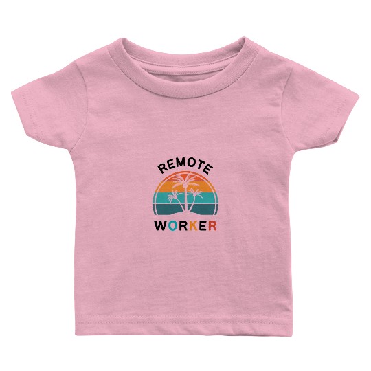 Digital nomad = Remote worker Baby T Shirts