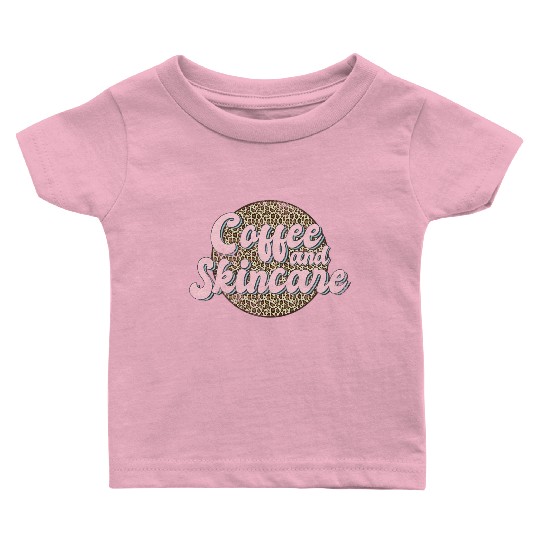 Coffee And incare Leopard Esthetician incare Baby T Shirts