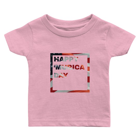 Happy 'Murica Day | 4th Of July Merch Baby T Shirts