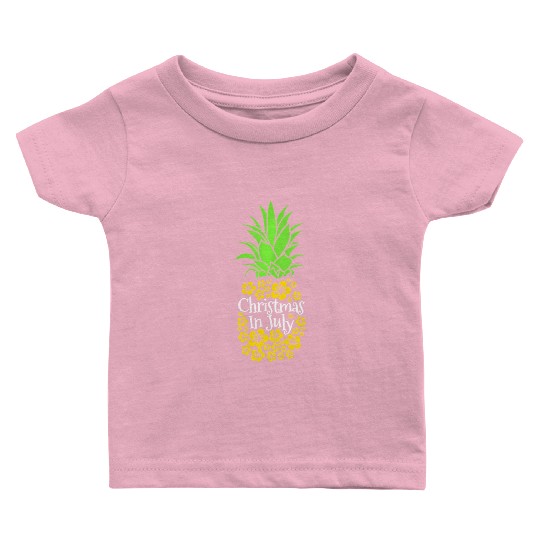 Christmas In July Funny Summer Vacation Pineapple Baby T Shirts