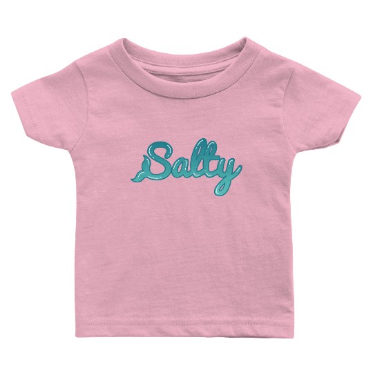 Salty Triggered Mermaid Sailor Open Ocean Water Baby T Shirts