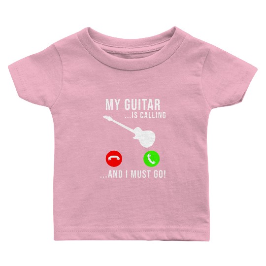 My Guitar Is Calling - Funny Bass Guitar Music Baby T Shirts