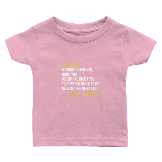 Let Them Misunderstand You, Judge You, Gossip Baby T Shirts