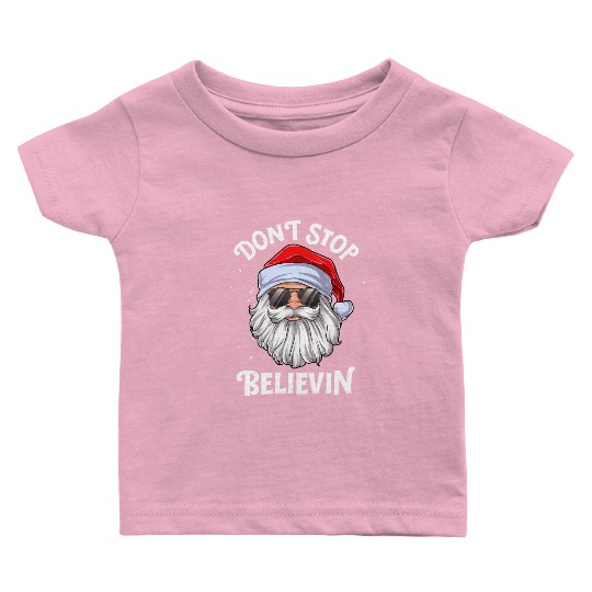 Don'T Stop Believin Santa Baby T Shirts