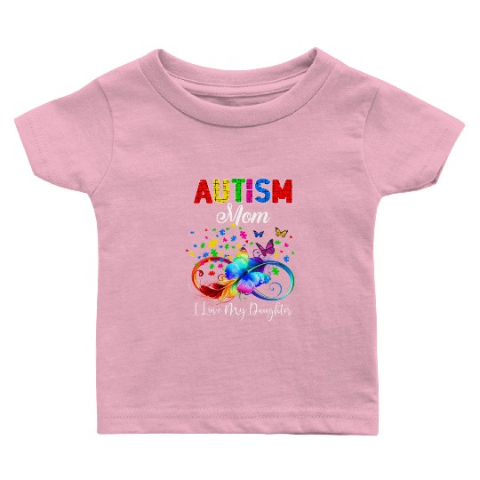 Butterfly Autism Mom I Love My Daughter Support Au Baby T Shirts
