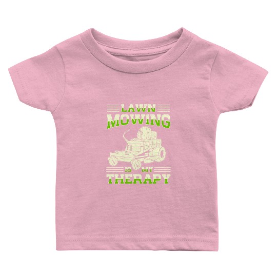 Lawn Mowing Lawn Mower Gardener Gardening Baby T Shirts