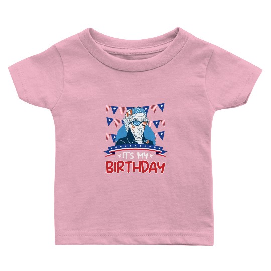 Its my Birthday Independence Day George Washington Baby T Shirts