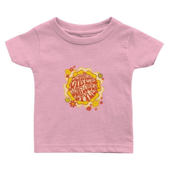 SUMMER VIBES SUNFLOWER STYLE Baby T Shirts