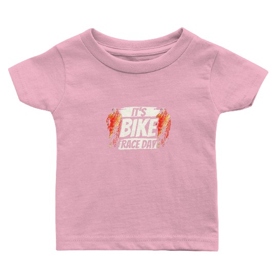 It's Bike Race Day Racer Racing Bicycle Cycling Baby T Shirts