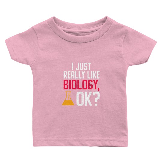 Biology Gift Biologist Baby T Shirts