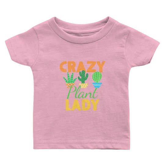 Plants Plant Lady Gardener Baby T Shirts