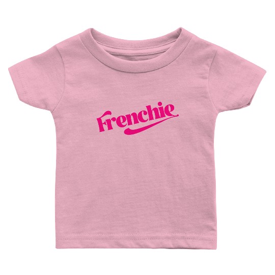 Frenchie Gift for French people Baby T Shirts