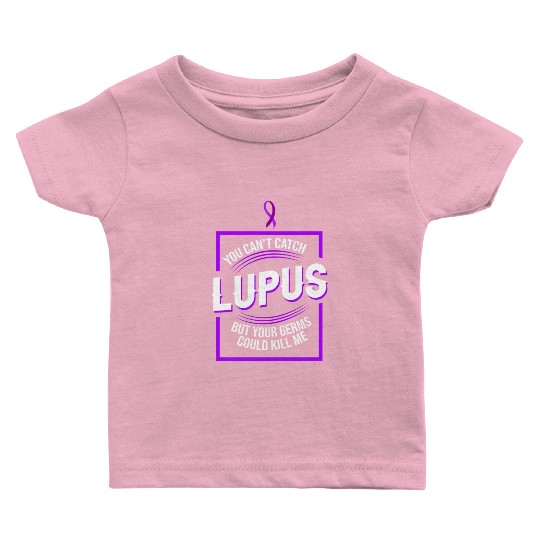 Lupus Catch Survivor Warrior Baby T Shirts