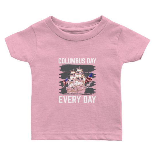 Christopher Columbus Italian American Columbus Day Baby T Shirts