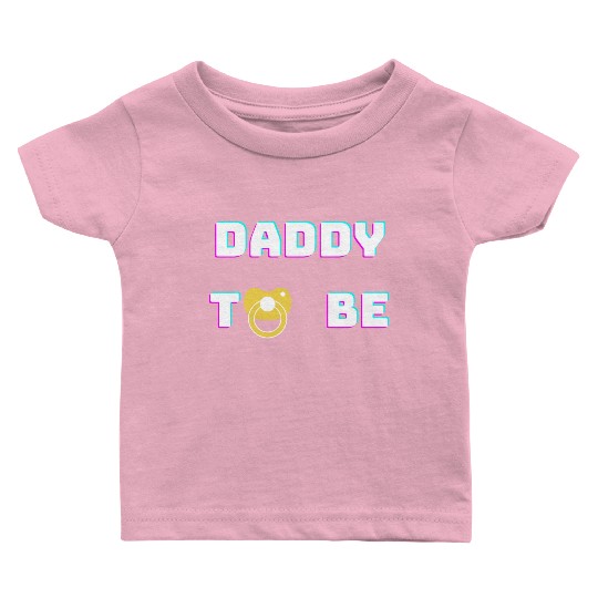 Daddy To Be green Baby T Shirts
