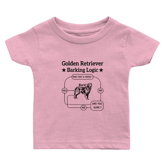 Golden Retriever Barking Logic Baby T Shirts
