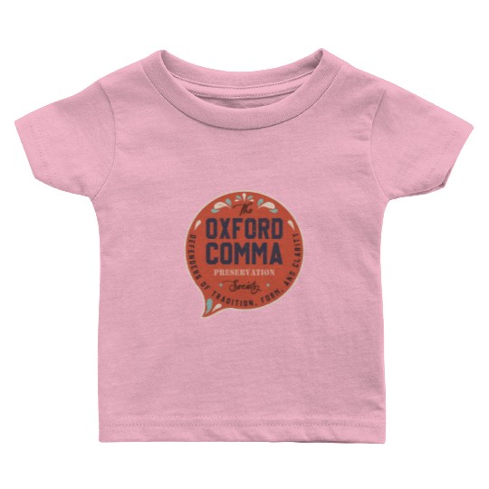 The Oxford Comma Preservation Society Team Oxford Baby T Shirts