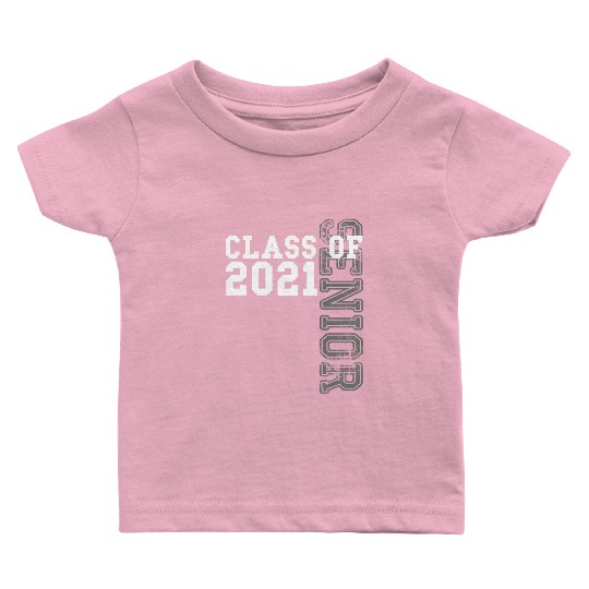 Senior Class Of 2021 Graduation 2021 Baby T Shirts