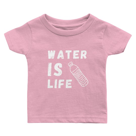 Water Is Life Save Water Save The Planet Earth Baby T Shirts