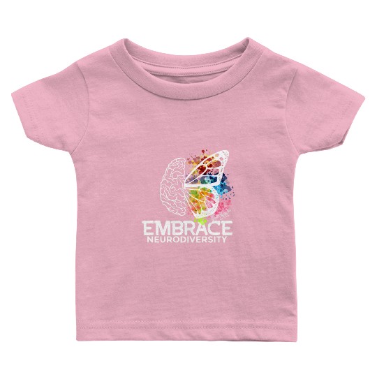 Embrace Neurodiversity - Adhd Awareness Baby T Shirts