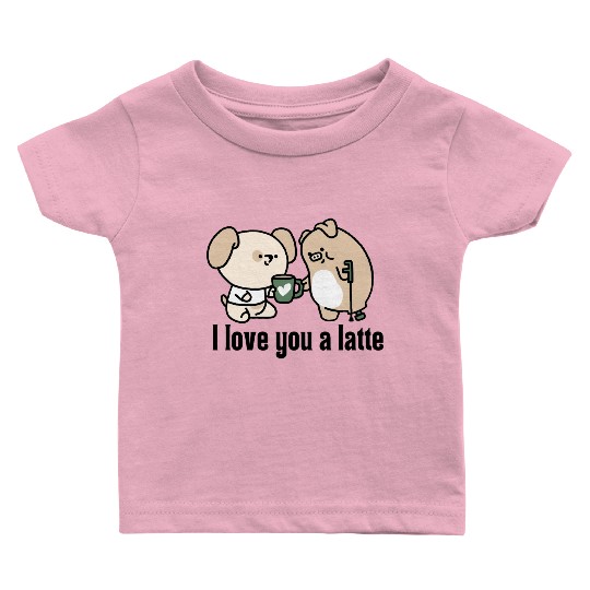 I Love You A Latte Cute Coffee Design Baby T Shirts
