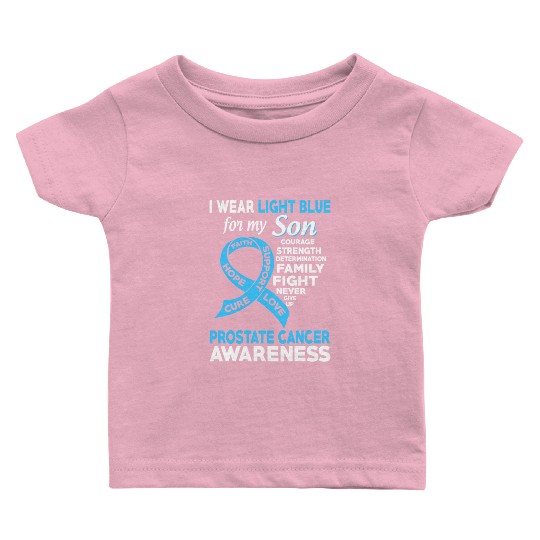 I Wear Light Blue For My Son Prostate Cancer Baby T Shirts