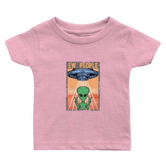 Ew People Alien Funny Ufo Vintage Baby T Shirts