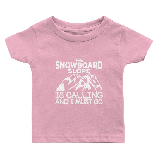 Snowboarding Quote Baby T Shirts
