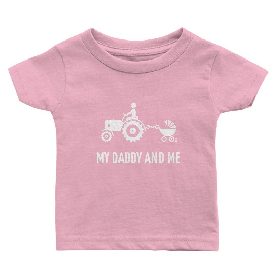 My Daddy And Me (Tractor & Stroller / Buggy / W) Baby T Shirts