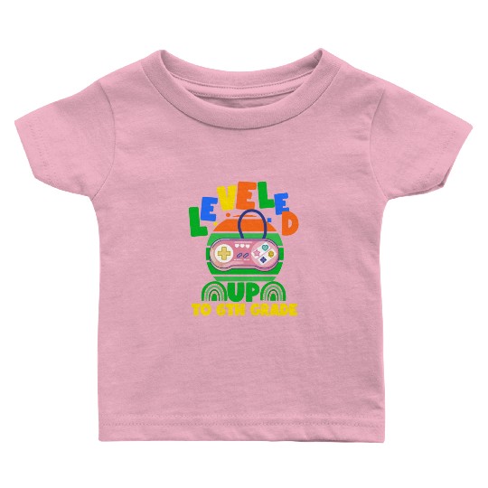 Level up to 6th grade, back to school Baby T Shirts