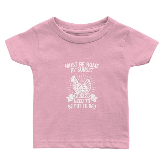 Home By Sunset, Chickens Need To Be Put To Bed 2 Baby T Shirts
