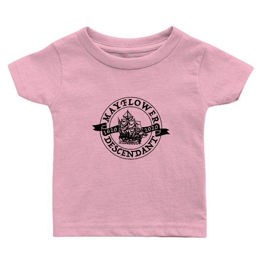 Mayflower Descendant 1620 2020 Anniversary Baby T Shirts