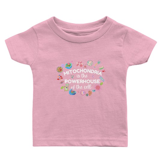 Mitochondria Is The Powerhouse Of The Cell Baby T Shirts
