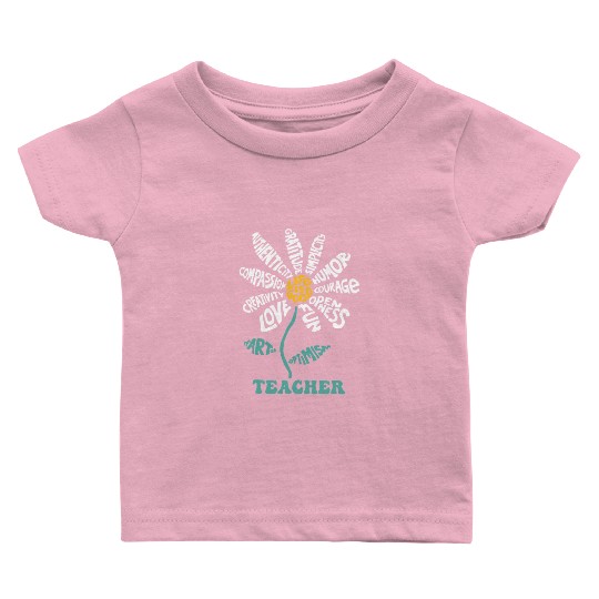 Life-is Good Teacher Humor Courage Openness Baby T Shirts